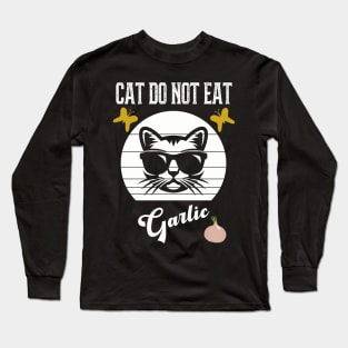 Cat Do Not Eat Garlic Long Sleeve T-Shirt